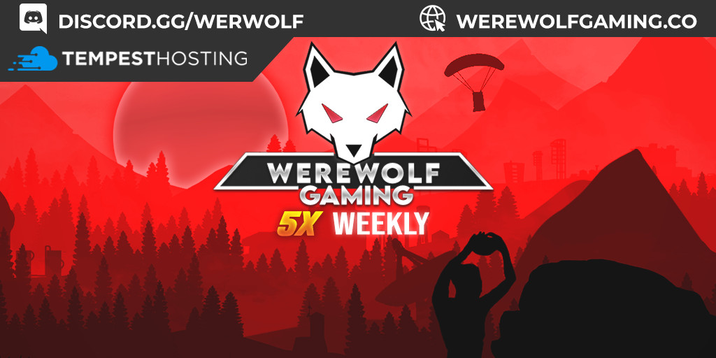 WEREWOLF GAMING.CO 5x Weekly Saturdays|Loot X5|TP|Homes|