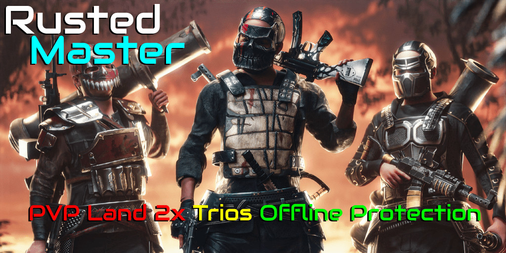 Solo/Duo/Trio PVP Land|x2 Rates|Offline raid protection|Raidable Bases|BiWeekly