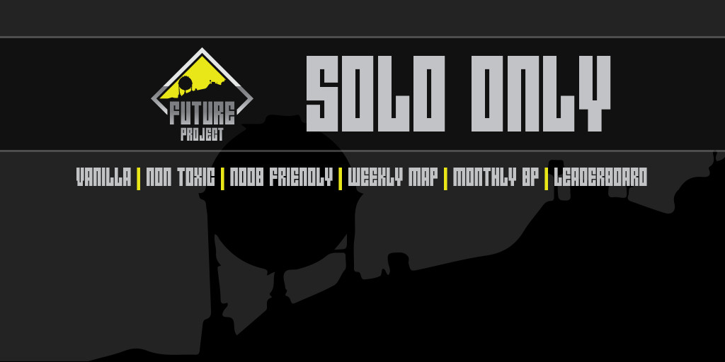 FutureProject SOLO | 50% Upkeep | WIPED 10/4