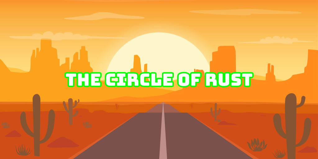 The Circle of Rust