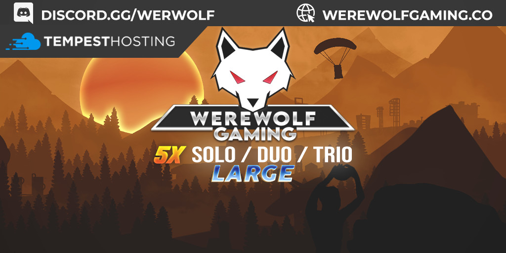 WEREWOLF GAMING.CO 5x Solo/Duo/Trio LARGE|Loot X5|TP|Homes|