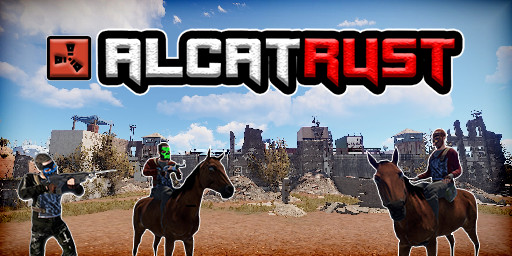 alcatRUST | PvE | HighLoot | x5 | Bots | Kits | And More