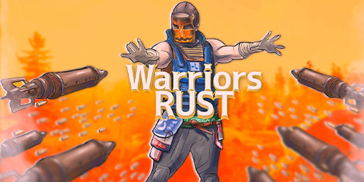 [EU/UA] Warriors RUST | X2 | MAX 3
