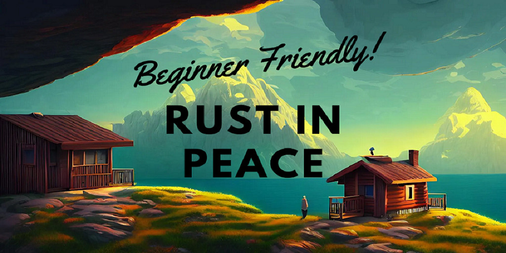 [EU]Rust in Peace-PVP-Anfängerfreundlich[Low Upkeep/NoTeamLimi