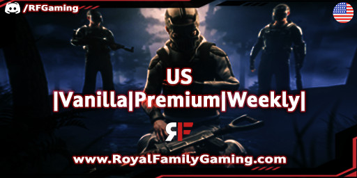 [US]Royal Family Gaming|Vanilla||Premium|Weekly|