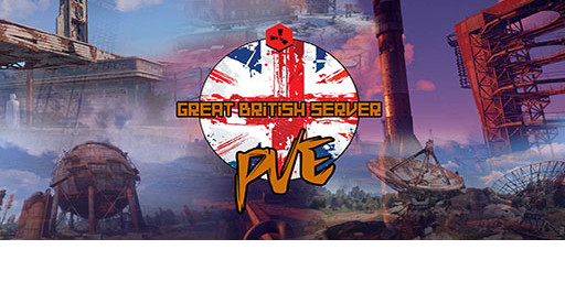 [UK] Great British Server [PVE][Kits][Raidbases]