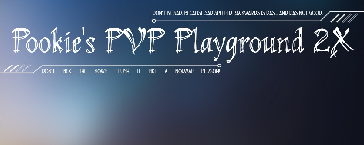 Pookie's PVP Playground 2x