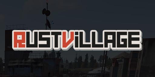[GER] Rustvillage | PvE | PvP Zones | Events | Anfängerfreundl